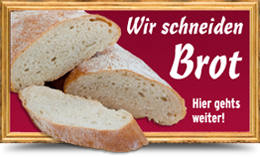 Wir schneiden sehr gerne auch Ihr Brot